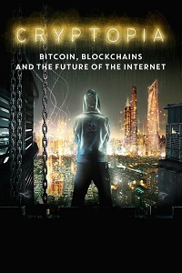 Скачать Криптопия: Биткоин, блокчейны и будущее Интернета в хорошем качестве
