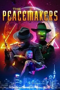 Скачать Миротворцы (The Peacemakers) (2021) в хорошем качестве