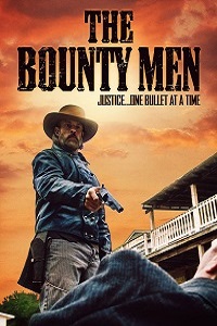 Скачать Охотники за головами (The Bounty Men) (2022) в хорошем качестве