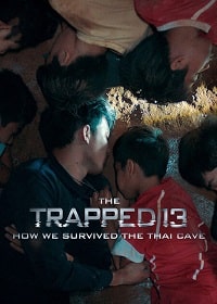 13 человек в ловушке: Как мы выжили в тайской пещере (2022) скачать