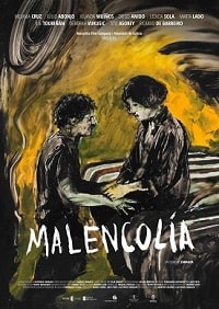 Меланхолия (Malencolía) (2021)