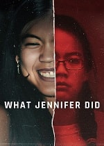 Скачать Что сделала Дженнифер (2024) в хорошем качестве